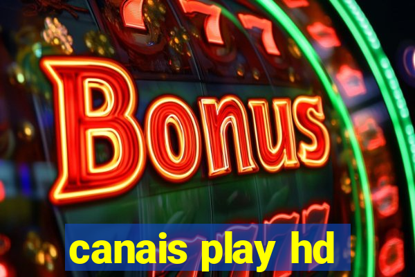 canais play hd